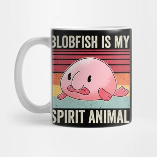 Blobfish Is My Spirit Animal Funny Cute Blobfish Mug